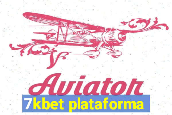 7kbet plataforma